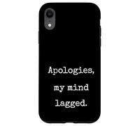 Apologies My Mind Lagged Funny Marcus VR Unhinged Meme Case for iPhone XR