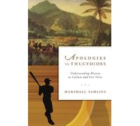 Apologies to Thucydides - Understanding History as Culture and Vice Versa