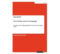 Apolzan - Does Europe need one language An analysis of the challengin - P555z