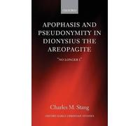 Apophasis and Pseudonymity in Dionysius the Are. Stang<|