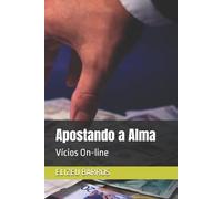 Apostando a Alma: Vícios On-line