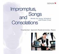 Apostel-Pankratowsky - Impromptus, Songs and Consolations: Works by Franz Schubert and Franz Liszt