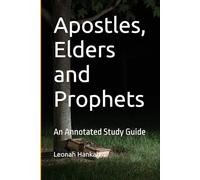 Apostles, Elders and Prophets: an Annotated Study Guide (Christian Bible Study Guides)