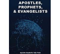 Apostles, Prophets, & Evangelists