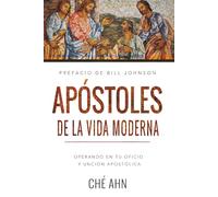 Apóstoles de la Vida Moderna: Operando en tu oficio y unción apostólica