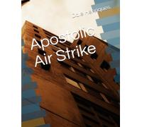 Apostolic Air Strike