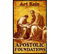 APOSTOLIC FOUNDATIONS - SECOND AMERICAN EDITION