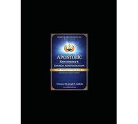 Apostolic Governance & Church Administration: Apostolic Governance & Church Administration (Apostolic Bible Institute - Specialization Series)
