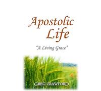 Apostolic Life: A Living Grace