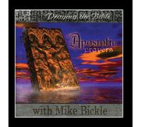 Apostolic Prayers - The Prayers of Paul in Song by Mike Bickle