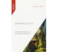 Apostolicity - The Ecumenical Question in World Christian Perspective (Missiological Engagements)
