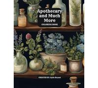 Apothecary and More Coloring Book