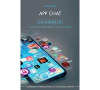 App Chat : The Science of Computer-Mediated Communication