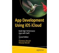 App Development Using iOS iCloud: Build High-Performance Apps with Swift
