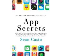App Secrets: How To Create A Million Dollar App