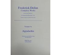 Appalachia - Variations on an old slave song - Frederick Delius. Complete Works GA II/9a - baritone, mixed choir and orchestra - score: Variations on ... mixed choir (SATB) and orchestra. Partition.