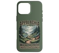 Appalachia Walk the Path. Embrace the Journey. Case for iPhone 16 Pro Max