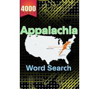 Appalachia Word Search: 200 Puzzles of Hidden Words for Hours of Fun | 4000 Hidden Words: A Collection of Unique, Themed Word Finds Inspired by the ... | Perfect for Adults, Teens, and Seniors