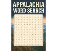 Appalachia Word Search: Explore Appalachian Folklore, Food, Slang, Music, and More in 55 Engaging Puzzles