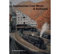 Appalachian Coal Mines & Railroads