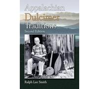 Appalachian Dulcimer Traditions (American Folk Music and Musicians Series): 13