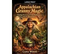 Appalachian Granny Magic