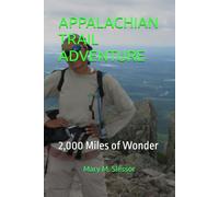 APPALACHIAN TRAIL ADVENTURE: 2,000 Miles of Wonder