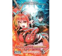 Apparently, Disillusioned Adventurers Will Save the World, Vol. 3 (manga)