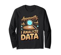 Apparently I Analyze Data Analyst Analytics Nerd Long Sleeve T-Shirt