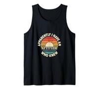Apparently I Have an Attitude Who Knew Sassy - Tank Top
