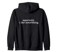 Apparently I Like Motorbiking Motorbiker Zip Hoodie