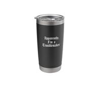 Apparently I'm A Troublemaker Trouble Maker Funny Jokester Stainless Steel Insulated Tumbler