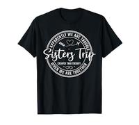Apparently We are Trouble Sisters Trip 2026 T-Shirt