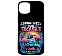 Apparently Were Trouble Cruising Together Flamingo Cruise Case for iPhone 15 Plus