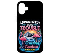 Apparently Were Trouble Cruising Together Flamingo Cruise Case for iPhone 16 Plus