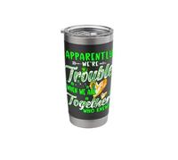Apparently We're Trouble Together Irish Couple Patrick's Day Stainless Steel Insulated Tumbler