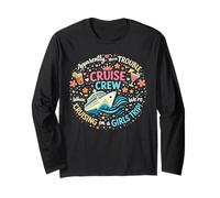 Apparently We're Trouble When We are Cruising Girls Trip Long Sleeve T-Shirt