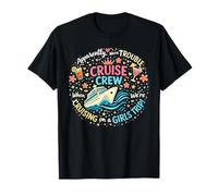 Apparently We're Trouble When We are Cruising Girls Trip T-Shirt