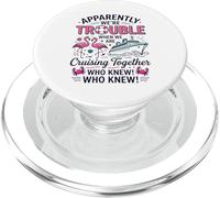 Apparently We're Trouble When We are Cruising Together PopSockets PopGrip for MagSafe