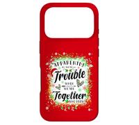 Apparently We're Trouble When We are Together Bestie Xmas Case for iPhone 17 Pro
