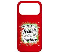 Apparently We're Trouble When We are Together Bestie Xmas Case for iPhone 17 Pro Max