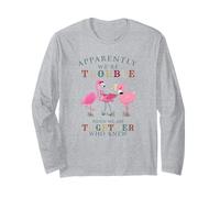 Apparently We're Trouble When We are Together Flamingo Long Sleeve T-Shirt