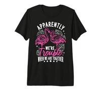 Apparently We're Trouble When WE are Together Premium T-Shirt
