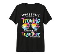 Apparently We're Trouble When we are Together Tie Dye Summer Premium T-Shirt