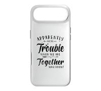 Apparently We're Trouble When We Are Together Who Knew Case for iPhone Air