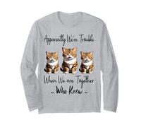 Apparently We're Trouble When We are Together Who Knew Funny Long Sleeve T-Shirt