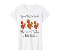 Apparently We're Trouble When We are Together Who Knew Funny T-Shirt