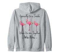 Apparently We're Trouble When We are Together Who Knew Funny Zip Hoodie