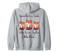 Apparently We're Trouble When We are Together Who Knew Funny Zip Hoodie