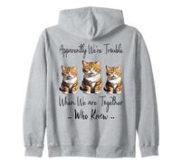 Apparently We're Trouble When We are Together Who Knew Funny Zip Hoodie